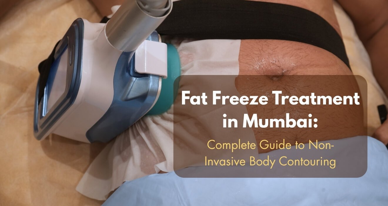 Fat Freeze Treatment in Mumbai