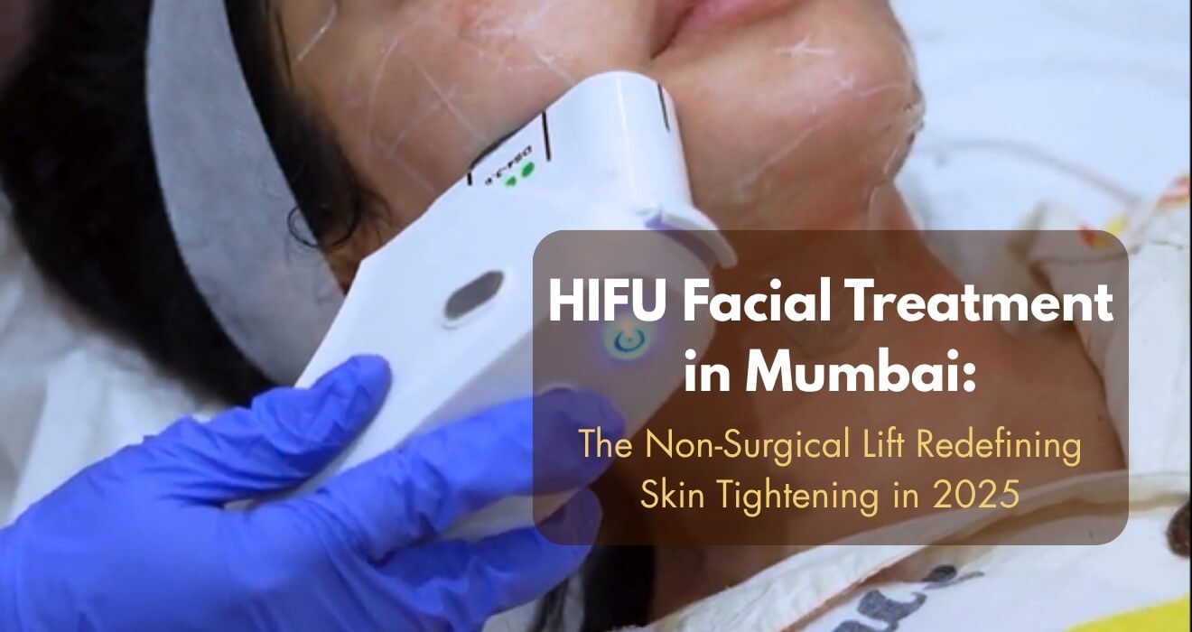 HIFU Facial Treatment in Mumbai