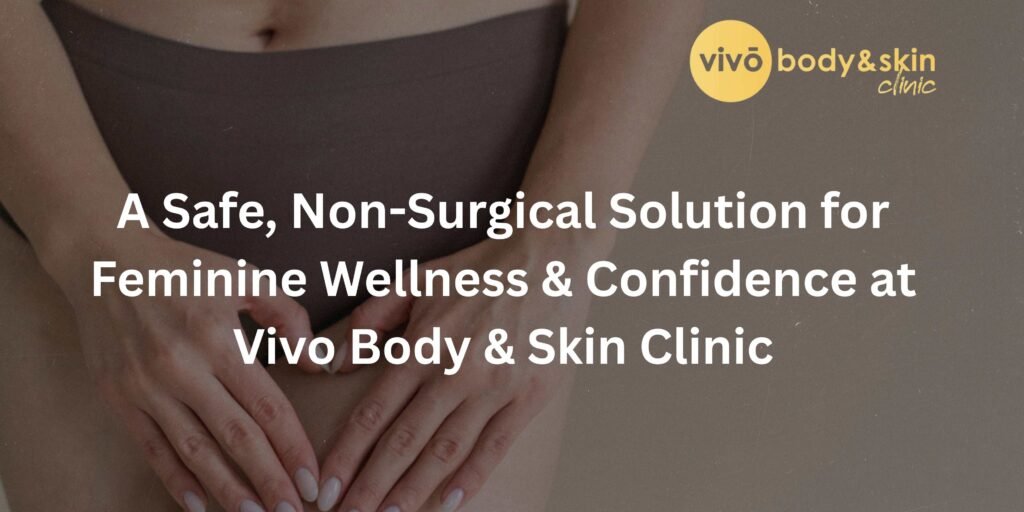HIFU Vaginal Tightening at vivo body mumbai