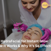 HydraFacial for Instant Glow