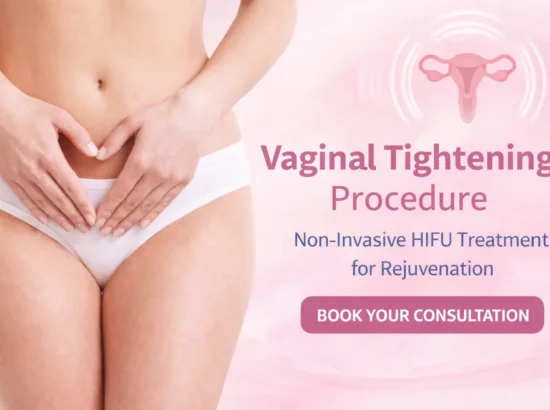 Vaginal Tightening Procedure: A Revolutionary Solution for Feminine Rejuvenation